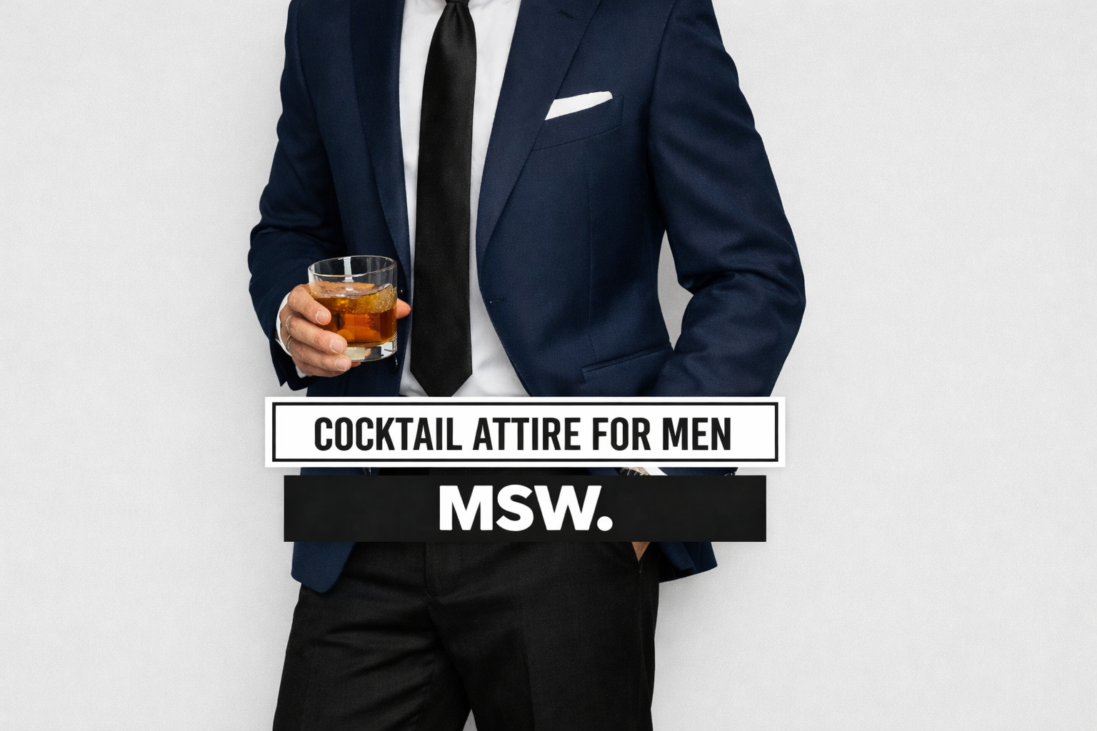Cocktail Attire for Men: What to Wear and How to Style It